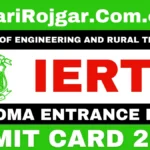 Sarkari Rojgar : SarkariRojgar.Com.co, Sarkari Result 2026, Sarkari Naukri & Sarkari Job Alert 31 IERT Entrance Exam Admit Card 2026