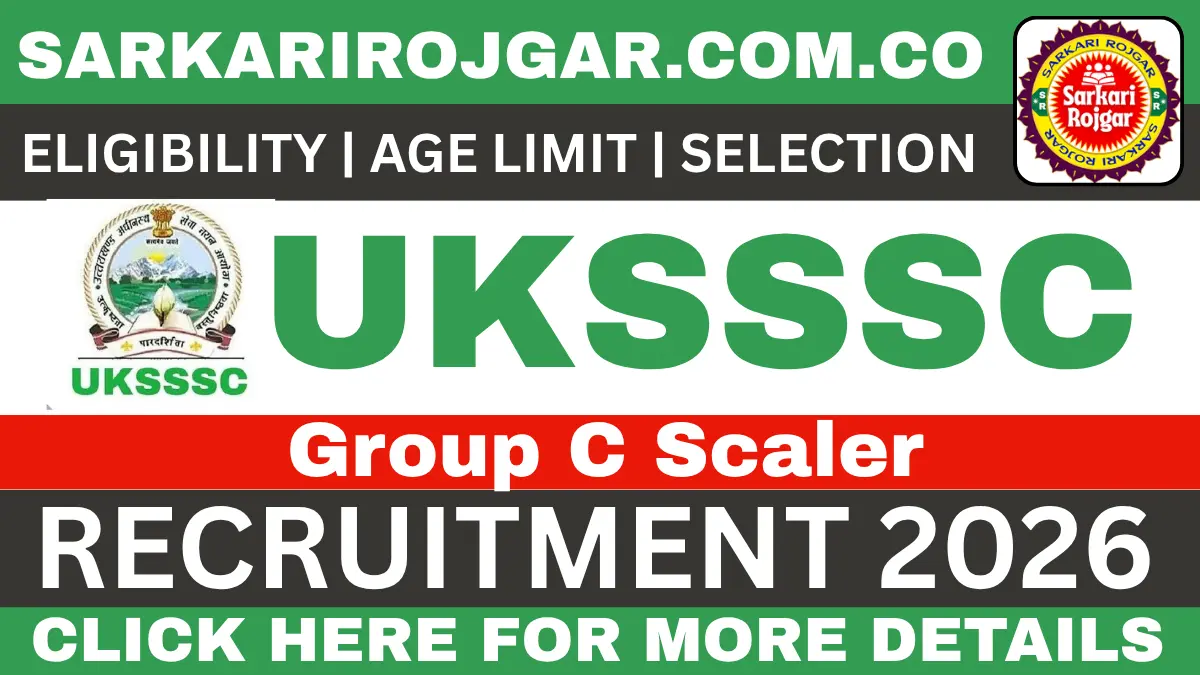 UKSSSC Group C Scaler Recruitment 2026